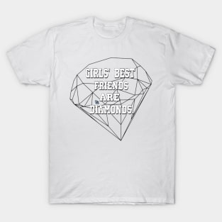 diamonds for a girl T-Shirt